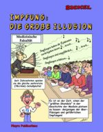 Impfung: Die große Illusion (Schwarz/Weiss Ausgabe)